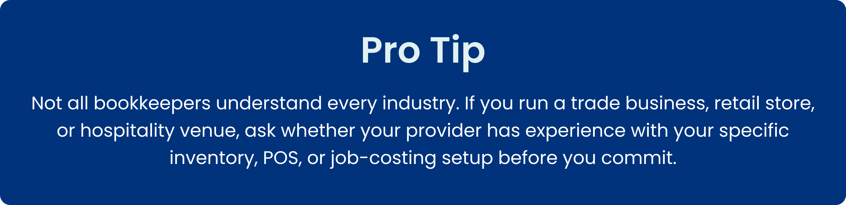 Pro tip: Not all bookkeepers understand every industry