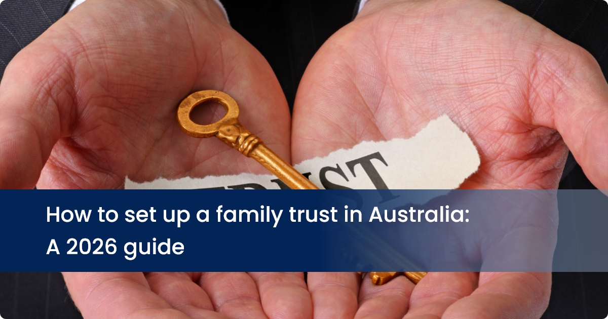 How to Set Up a Family Trust in Australia | CleanSlate